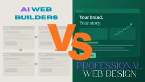 Split-screen comparison showing four identical grey template websites on the left labelled AI Web Builders versus a single custom-designed green website with brand messaging and analytics on the right labelled Professional Web Design